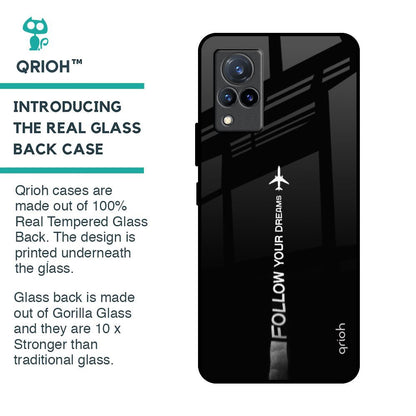 Follow Your Dreams Glass Case for Vivo V21