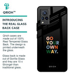Go Your Own Way Glass Case for Vivo V21