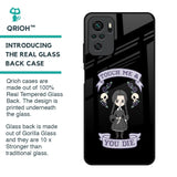 Touch Me & You Die Glass Case for Redmi Note 10S