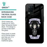 Touch Me & You Die Glass Case for Realme 8 5G
