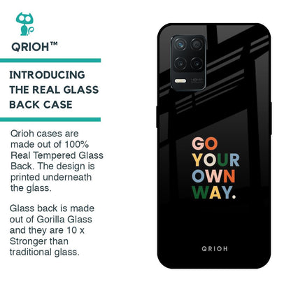 Go Your Own Way Glass Case for Realme 8 5G
