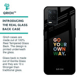 Go Your Own Way Glass Case for Realme 8 5G