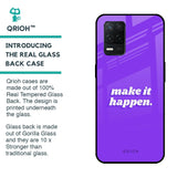 Make it Happen Glass Case for Realme 8 5G