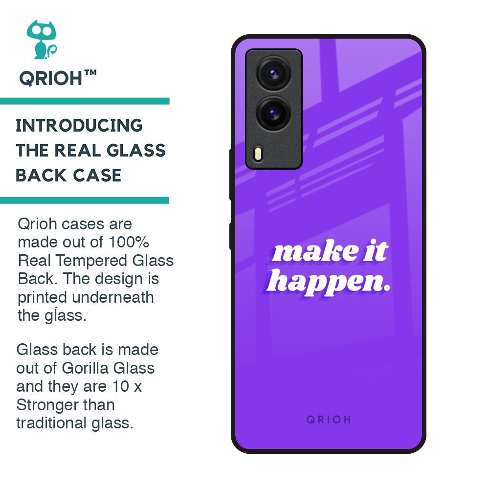 Make it Happen Glass Case for Vivo V21e