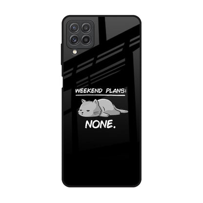 Weekend Plans Samsung Galaxy A22 Glass Back Cover Online
