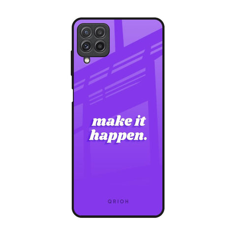 Make it Happen Samsung Galaxy A22 Glass Back Cover Online