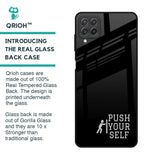 Push Your Self Glass Case for Samsung Galaxy A22