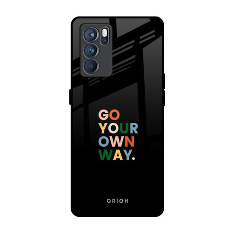 Go Your Own Way Oppo Reno6 Glass Back Cover Online