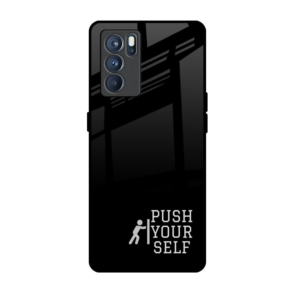 Push Your Self Oppo Reno6 Glass Back Cover Online