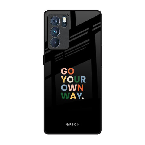 Go Your Own Way Oppo Reno6 Pro Glass Back Cover Online