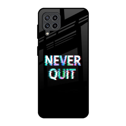 Never Quit Samsung Galaxy F22 Glass Back Cover Online