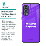 Make it Happen Glass Case for OnePlus Nord 2