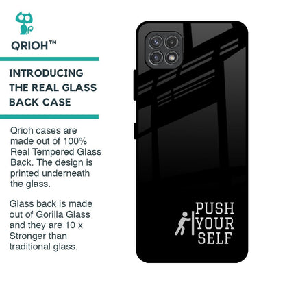 Push Your Self Glass Case for Samsung Galaxy A22 5G