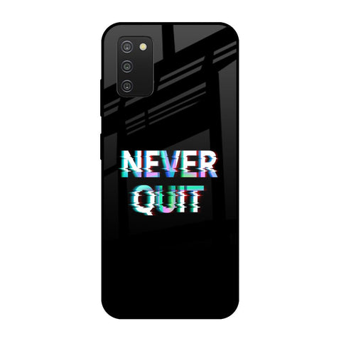 Never Quit Samsung Galaxy A03s Glass Cases & Covers Online