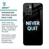 Never Quit Glass Case For Redmi 10 Prime