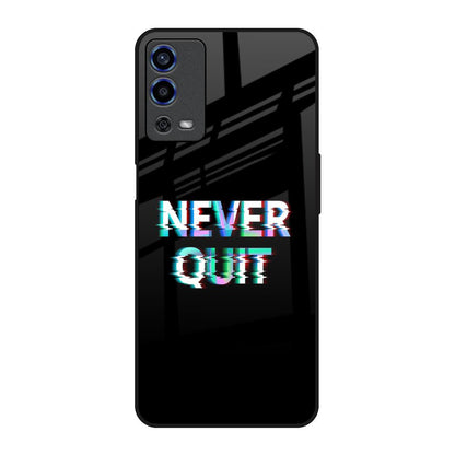 Never Quit Oppo A55 Glass Back Cover Online