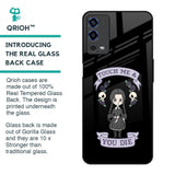 Touch Me & You Die Glass Case for Oppo A55