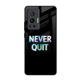 Never Quit Vivo X70 Pro Glass Back Cover Online