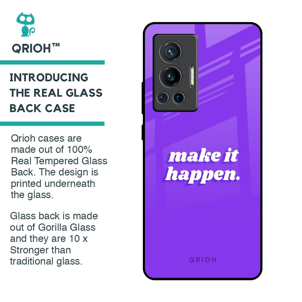 Make it Happen Glass Case for Vivo X70 Pro