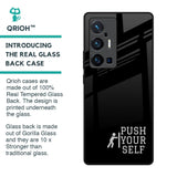 Push Your Self Glass Case for Vivo X70 Pro Plus