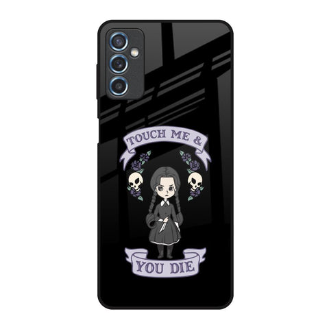 Touch Me & You Die Samsung Galaxy M52 5G Glass Back Cover Online