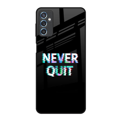 Never Quit Samsung Galaxy M52 5G Glass Back Cover Online