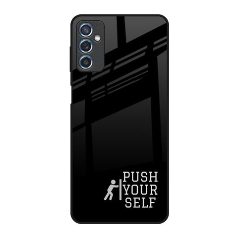 Push Your Self Samsung Galaxy M52 5G Glass Back Cover Online