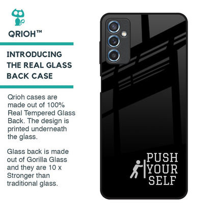 Push Your Self Glass Case for Samsung Galaxy M52 5G