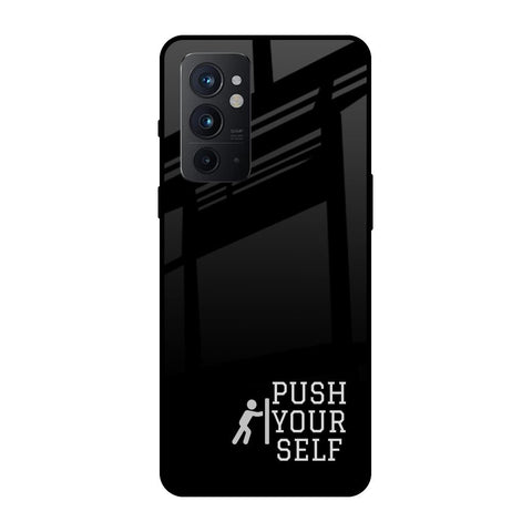 Push Your Self OnePlus 9RT Glass Back Cover Online
