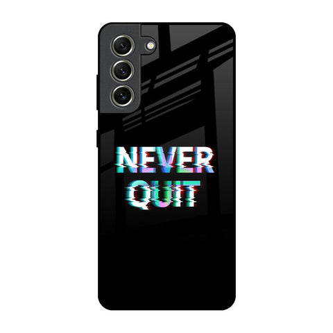 Never Quit Samsung Galaxy S21 FE 5G Glass Back Cover Online