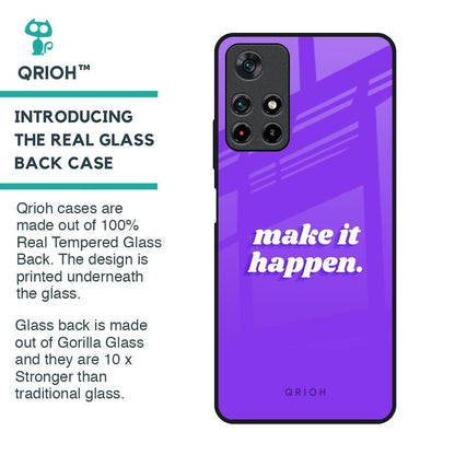 Make it Happen Glass Case for Poco M4 Pro 5G