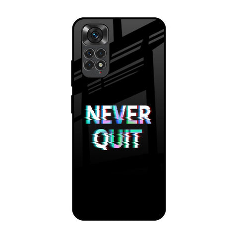 Never Quit Redmi Note 11 Glass Back Cover Online