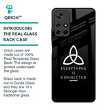 Everything Is Connected Glass Case for Redmi Note 11T 5G