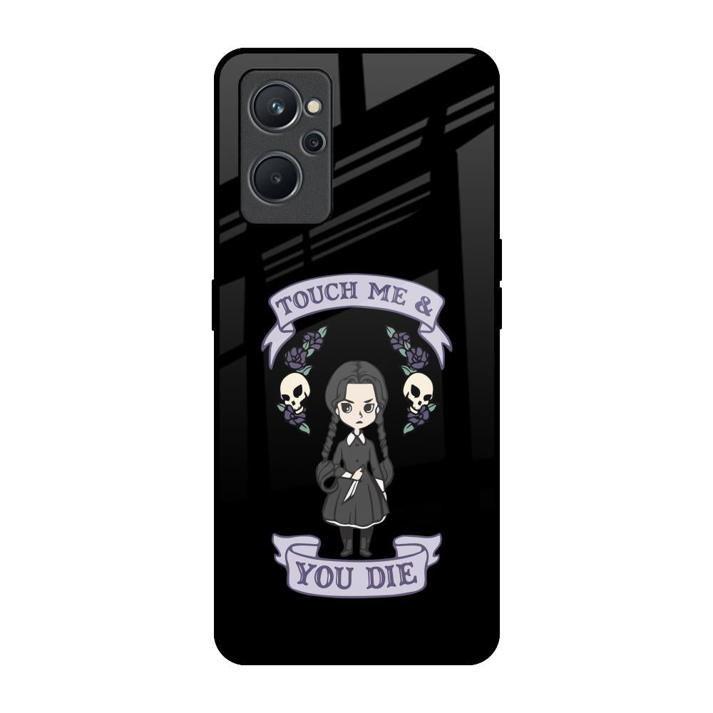 Touch Me & You Die Realme 9i Glass Back Cover Online