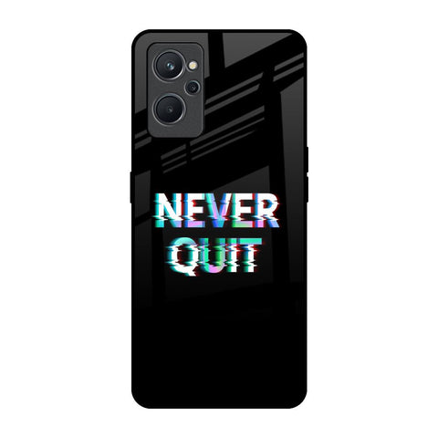 Never Quit Realme 9i Glass Back Cover Online
