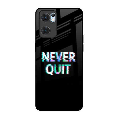 Never Quit Oppo Reno7 5G Glass Back Cover Online