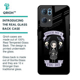 Touch Me & You Die Glass Case for Oppo Reno7 Pro 5G