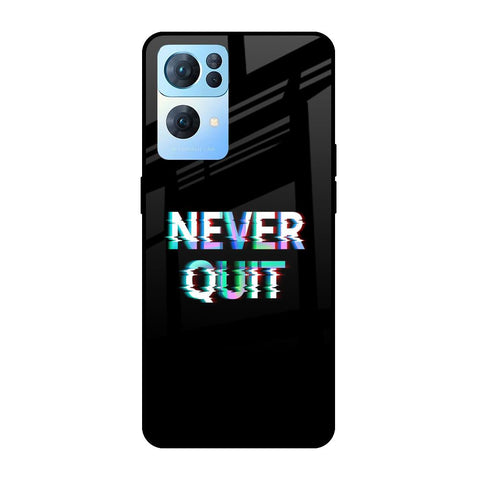 Never Quit Oppo Reno7 Pro 5G Glass Cases & Covers Online