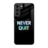 Never Quit Samsung Galaxy S22 5G Glass Back Cover Online
