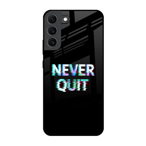 Never Quit Samsung Galaxy S22 5G Glass Back Cover Online