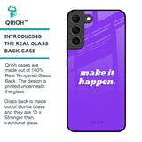 Make it Happen Glass Case for Samsung Galaxy S22 5G