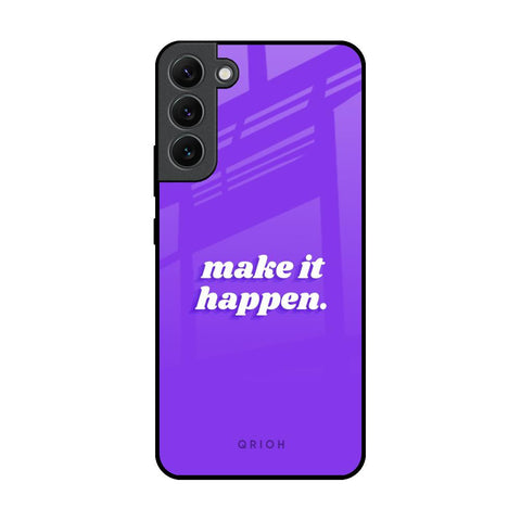 Make it Happen Samsung Galaxy S22 Plus 5G Glass Back Cover Online