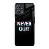 Never Quit Realme 9 Pro 5G Glass Back Cover Online