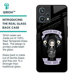Touch Me & You Die Glass Case for Realme 9 Pro 5G