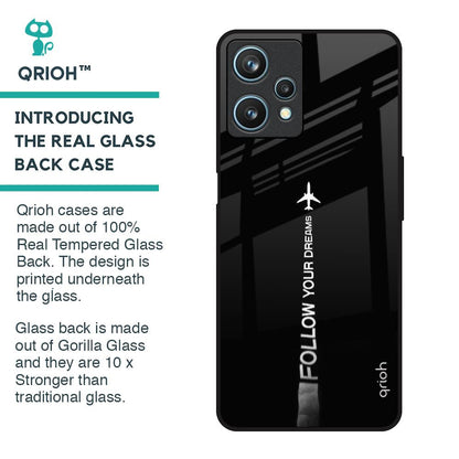 Follow Your Dreams Glass Case for Realme 9 Pro 5G