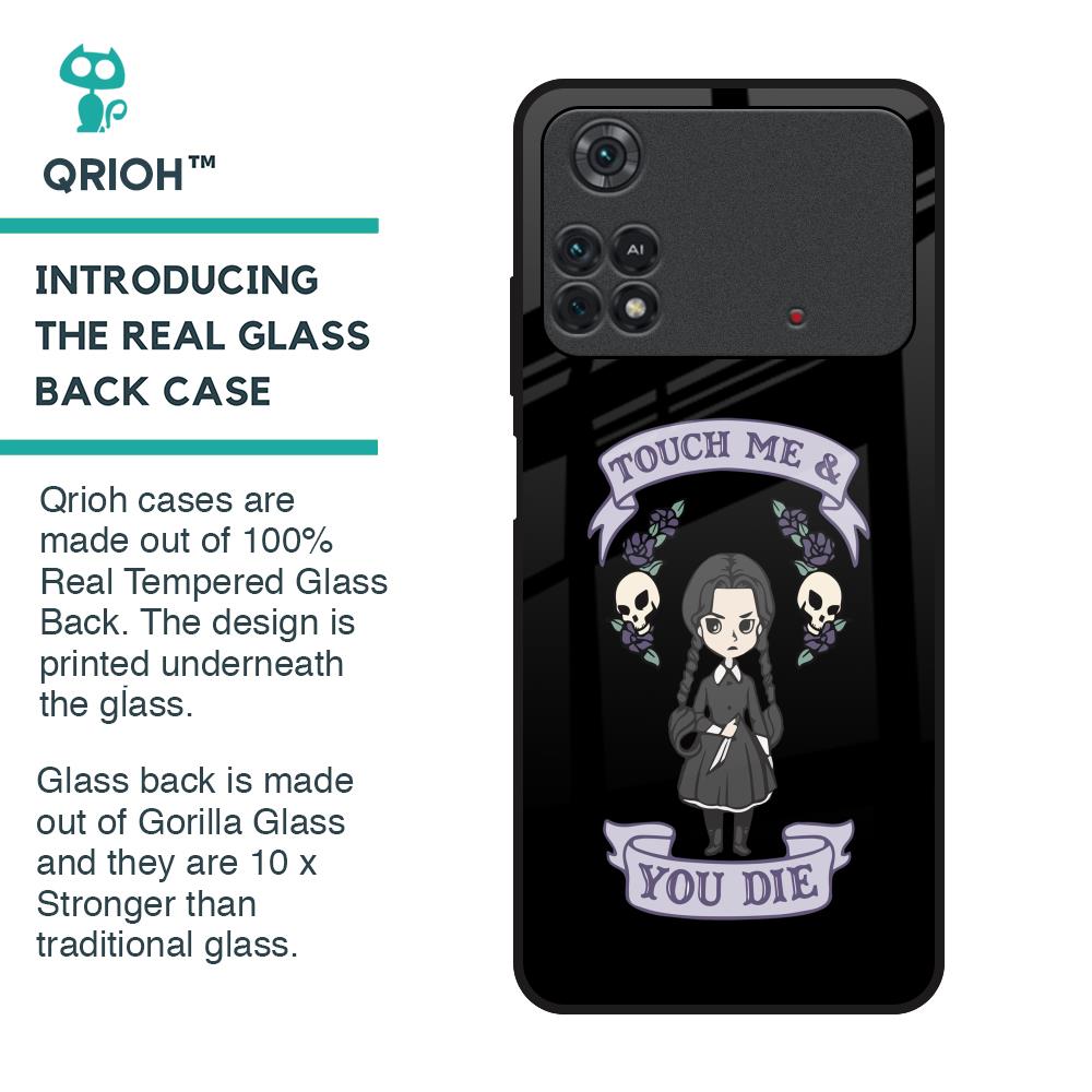 Touch Me & You Die Glass Case for Poco M4 Pro