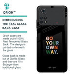 Go Your Own Way Glass Case for Poco M4 Pro