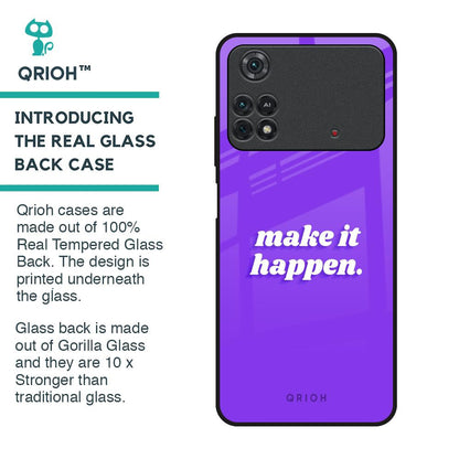 Make it Happen Glass Case for Poco M4 Pro