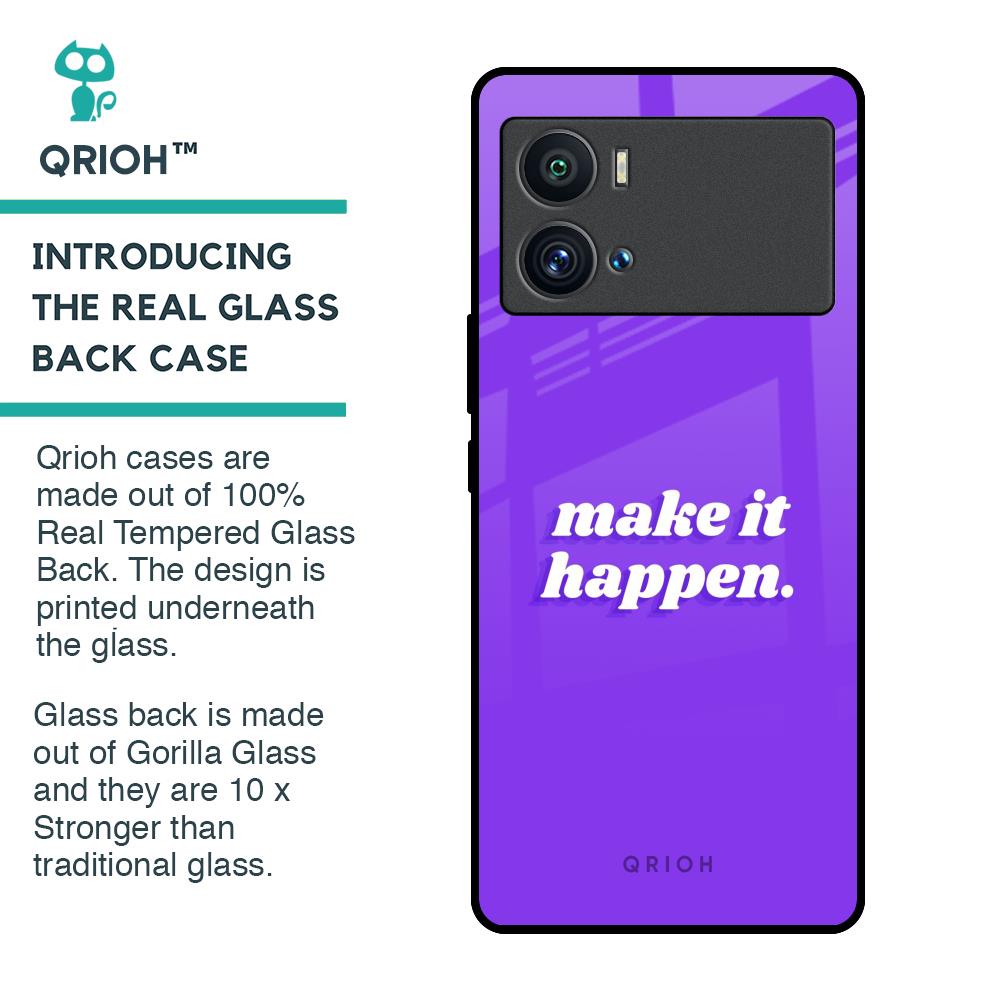 Make it Happen Glass Case for iQOO 9 Pro