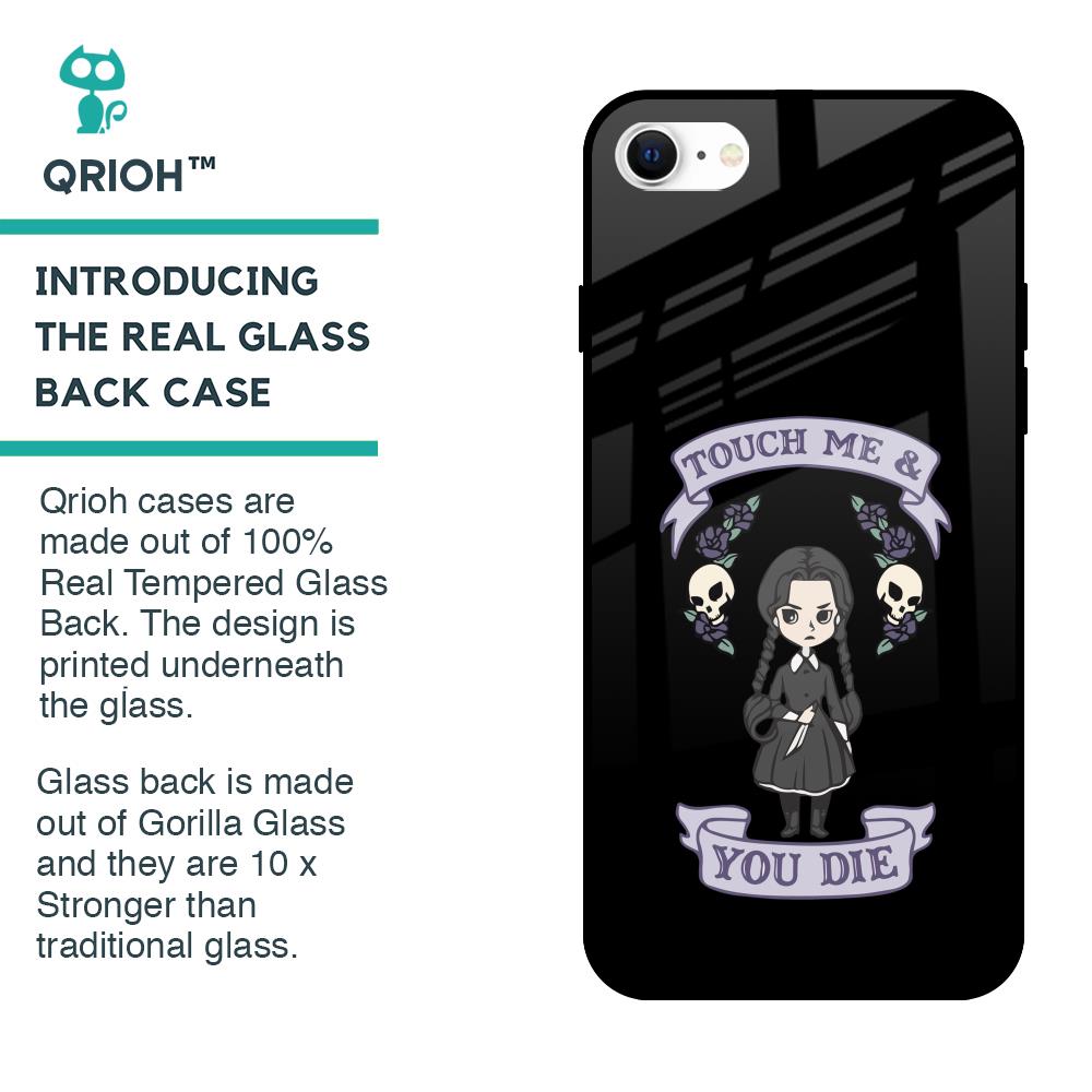 Touch Me & You Die Glass Case for iPhone SE 2022